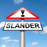 Slander Employment Law Attorney Libel Defamation Basics